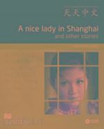 yong, zhu - nice lady in shanghai and other stiries (a) + audio cd