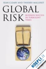 cleary sean; malleret thierry - global risk