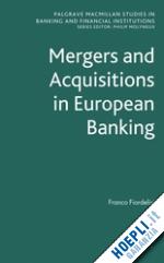 fiordelisi f. - mergers and acquisitions in european banking