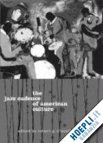 o'meally robert - the jazz cadence of american culture (paper)