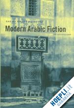 jayyusi salma - modern arabic fiction – an anthology