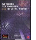 bailey andy - network technology for digital audio