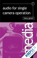 grant tony - audio for single camera operation
