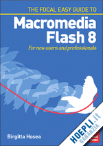 hosea birgitta - focal easy guide to macromedia flash 8