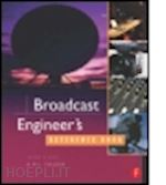 tozer epj (curatore) - broadcast engineer's reference book