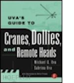 uva michael; uva sabrina - uva's guide to cranes, dollies, and remote heads