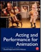 hayes derek; webster chris - acting and performance for animation