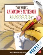 white tony - tony white's animator's notebook