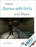 watkins adam - creating games with unity and maya