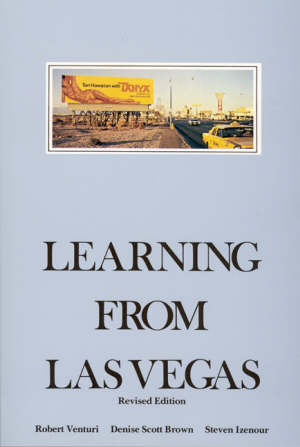 venturi robert - learning from las vegas – symbolism of architectural form 2e