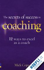 cope mick - the secrets of success in coaching