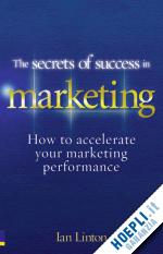 linton ian - the secrets of success in marketing