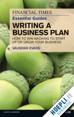 evans vaughan - financial times guide to writing a business plan