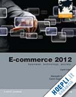 laudon kenneth c.; traver carol guercio - e-commerce 2012