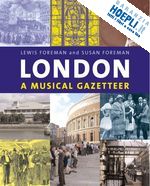 foreman lewis; foreman susan - london – a musical gazetteer