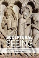 lakey christopher r. - sculptural seeing – relief, optics, and the rise of perspective in medieval italy