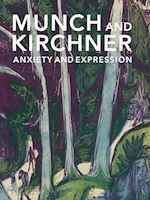 Munch and Kirchner – Anxiety and Expression