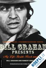 graham bill - bill graham presents: my life inside rock and out