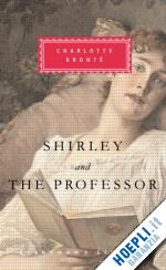 bronte charlotte - shirley and the professor