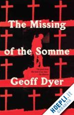 dyer geoff - the missing of the somme