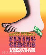 aa.vv. - monty python's flying circus. complete and annotated. all the bits