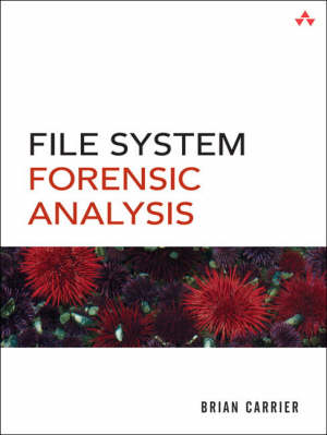 carrier brian - file system forensic analysis