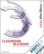 aa.vv. - adobe after effects 7.0 classroom in a book