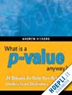 vickers a.j. - what is a p-value anyway?