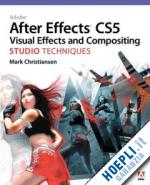 christiansen mark - adobe after effects cs5 visual effects and compositing