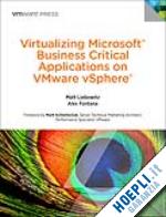 liebowitz matt; fontana alexander - virtualizing microsoft business critical applications on vmware vsphere