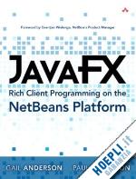 anderson paul; anderson gail - javafx rich client programming on the netbeans platform