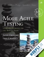 gregory janet; crispin lisa - more agile testing