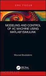 boufadene mourad - modeling and control of ac machine using matlab®/simulink