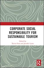 font xavier (curatore); lynes jennifer (curatore) - corporate social responsibility for sustainable tourism