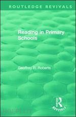 roberts geoffrey r. - reading in primary schools