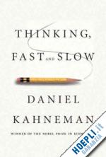 kahneman daniel - thinking, fast and slow