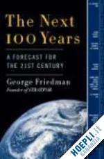 friedman george - the next 100 years