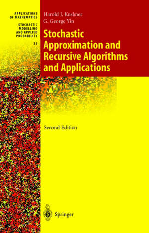 kushner harold; yin g. george - stochastic approximation and recursive algorithms and applications