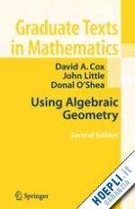 cox david a.; little john; o'shea donal - using algebraic geometry