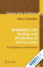 saunders sam c. - reliability, life testing and the prediction of service lives
