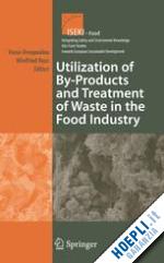 oreopoulou vasso (curatore); russ winfried (curatore) - utilization of by-products and treatment of waste in the food industry