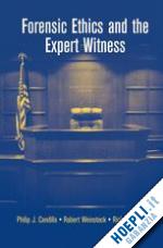 candilis philip j.; weinstock robert; martinez richard; szanton andrew (curatore) - forensic ethics and the expert witness