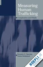 savona ernesto u. (curatore); stefanizzi sonia (curatore) - measuring human trafficking