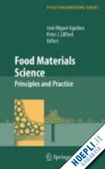 aguilera josé miguel (curatore); lillford peter j. (curatore) - food materials science