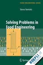 yanniotis stavros - solving problems in food engineering