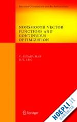 jeyakumar v.; luc dinh the - nonsmooth vector functions and continuous optimization