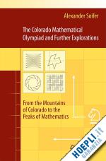 soifer alexander - the colorado mathematical olympiad and further explorations