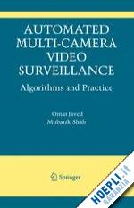 javed omar; shah mubarak - automated multi-camera surveillance