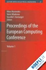 mastorakis nikos (curatore); mladenov valeri (curatore); kontargyri vassiliki t. (curatore) - proceedings of the european computing conference