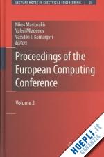 mastorakis nikos (curatore); mladenov valeri (curatore); kontargyri vassiliki t. (curatore) - proceedings of the european computing conference